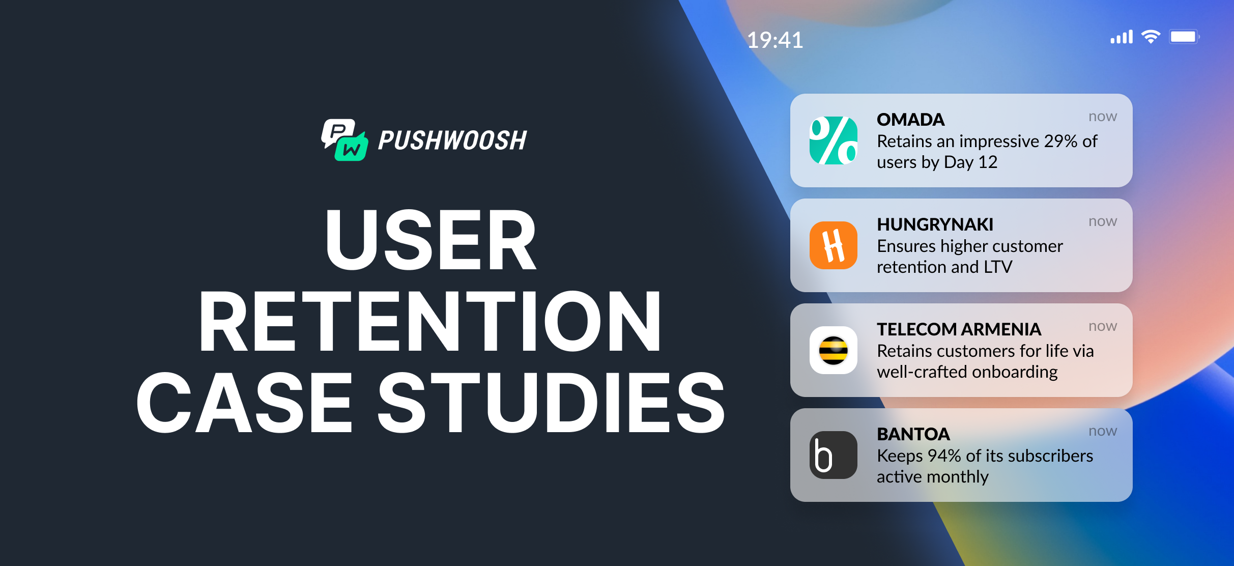 User retention case studies: 5  Strategies proven in practice by Pushwoosh customers