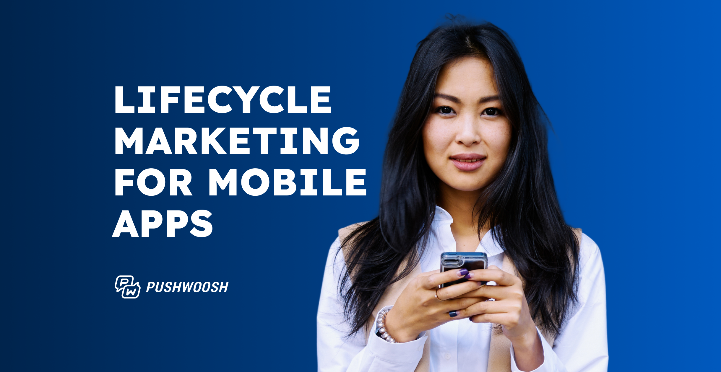 Lifecycle marketing with Pushwoosh Customer Journey Builder