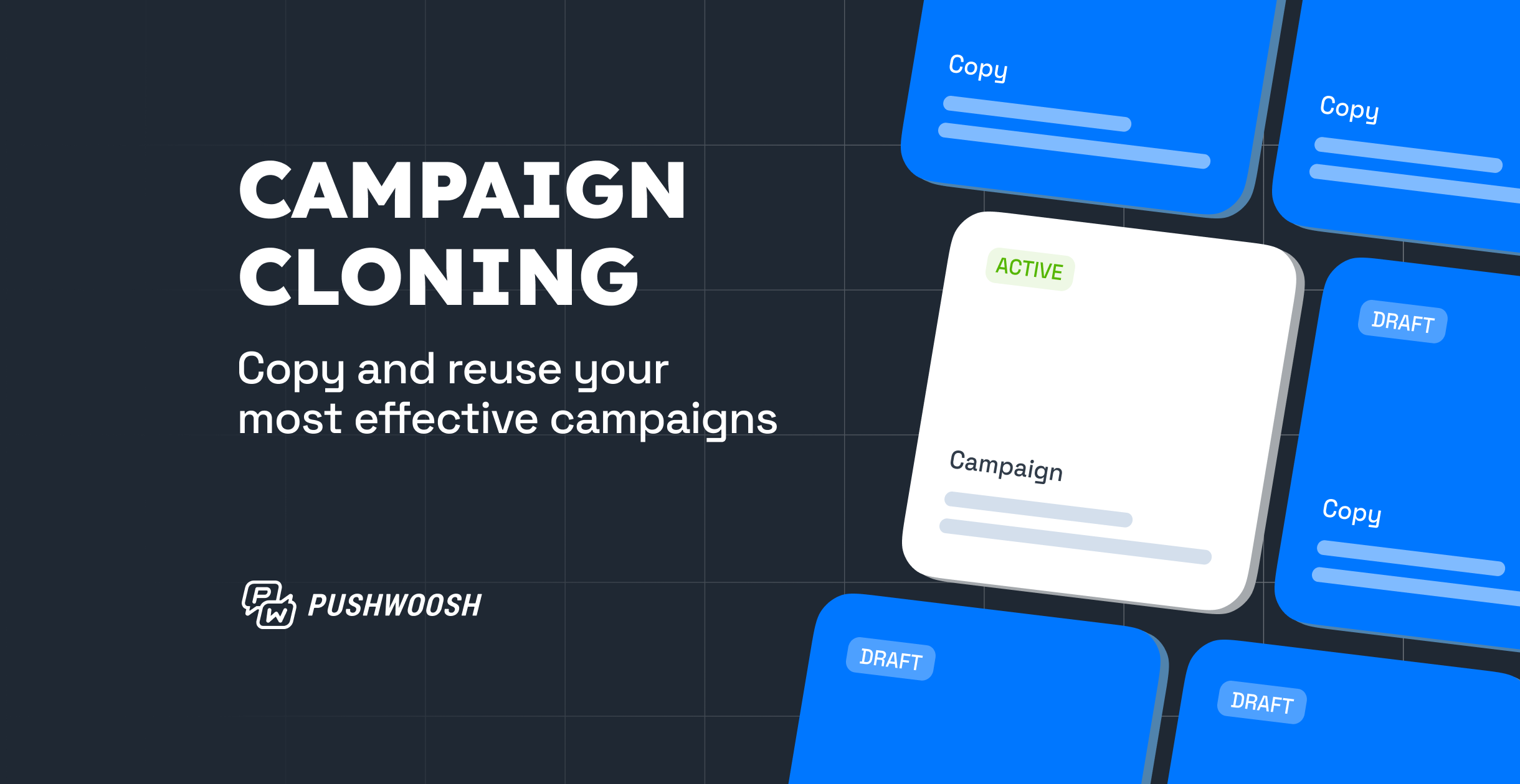 Campaign cloning: Copy and reuse your most effective campaigns across different projects in no time