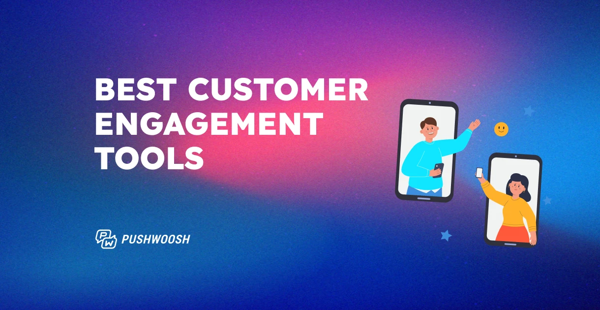 21 best customer engagement tools for your business in 2026