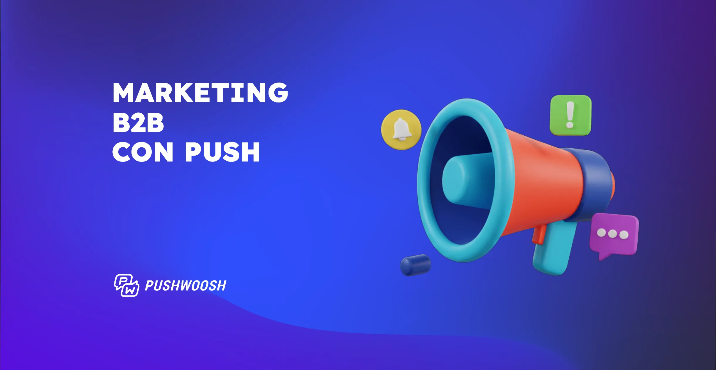 Estrategias de marketing B2B: cómo impulsarlas con notificaciones push