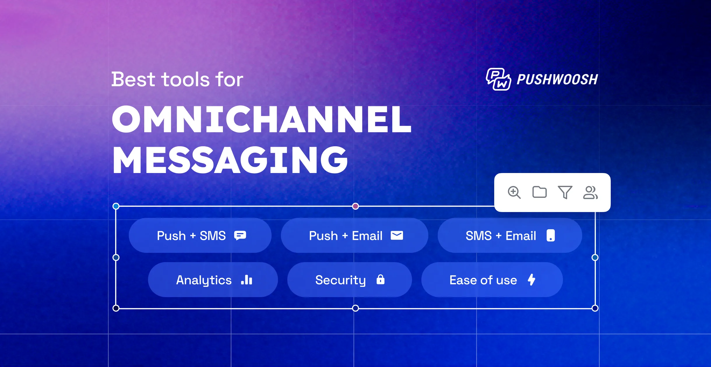Die besten Omnichannel-Messaging-Plattformen für das Wachstum mobiler Apps: So wählen Sie die All-in-One-Lösung
