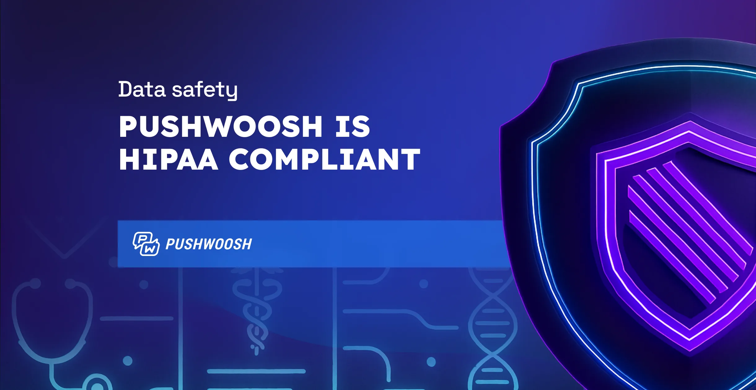 Pushwoosh รับประกันการปฏิบัติตามข้อกำหนด HIPAA สำหรับการส่งข้อความด้านการดูแลสุขภาพที่ปลอดภัย