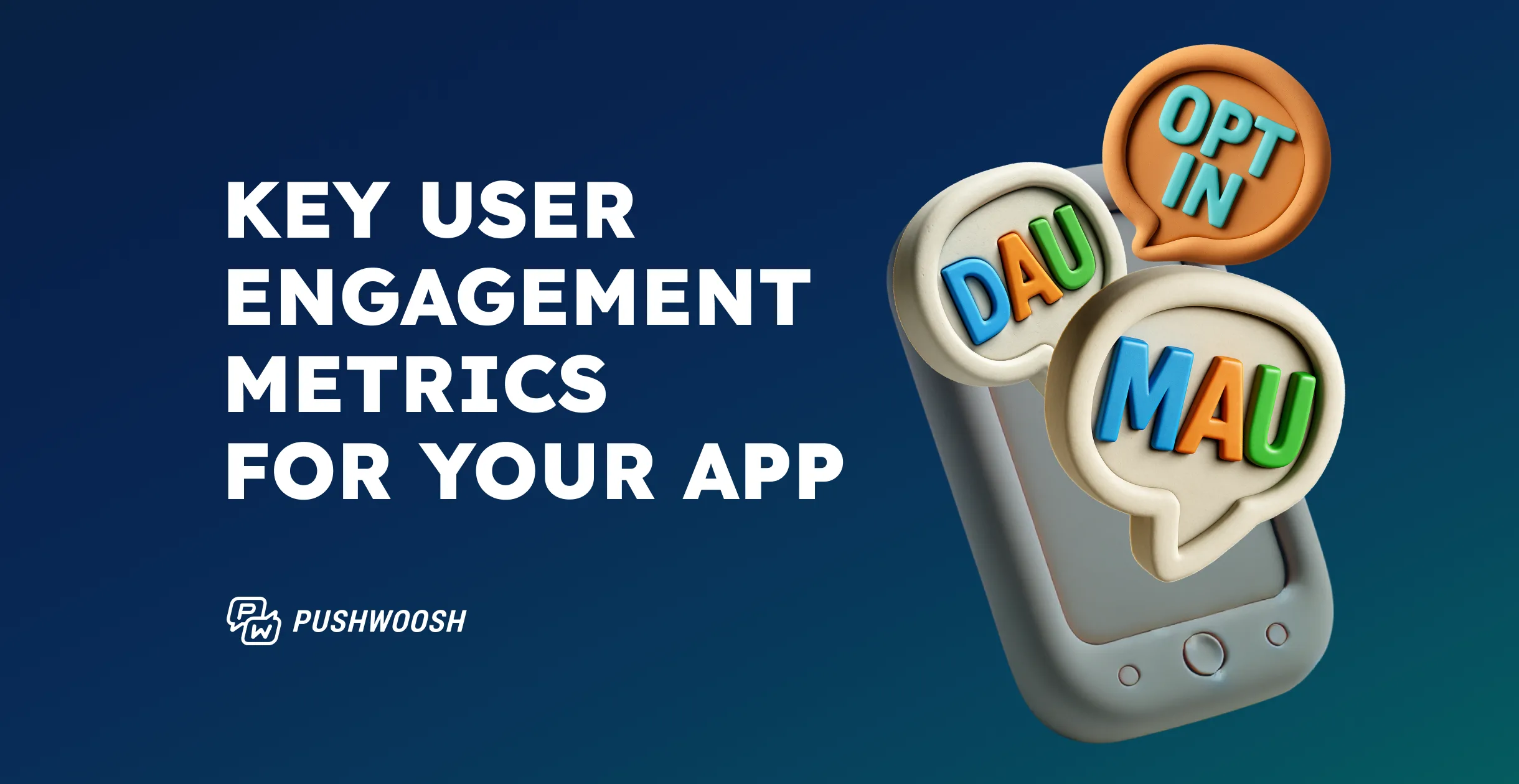 मोबाइल ऐप्स के लिए 10+ आवश्यक यूज़र एंगेजमेंट मेट्रिक्स (और उन्हें कैसे सुधारें)