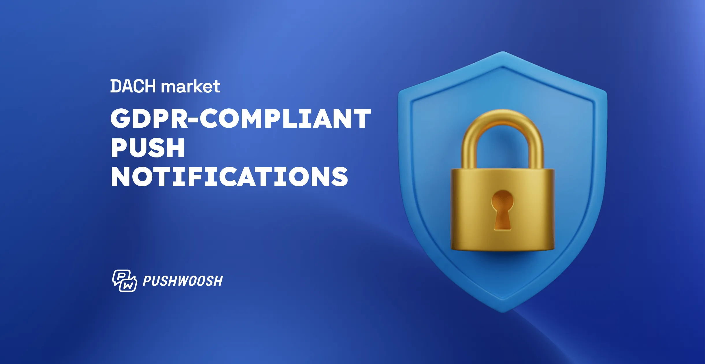DSGVO-konforme Push-Benachrichtigungen: Der vollständige Leitfaden für 2026