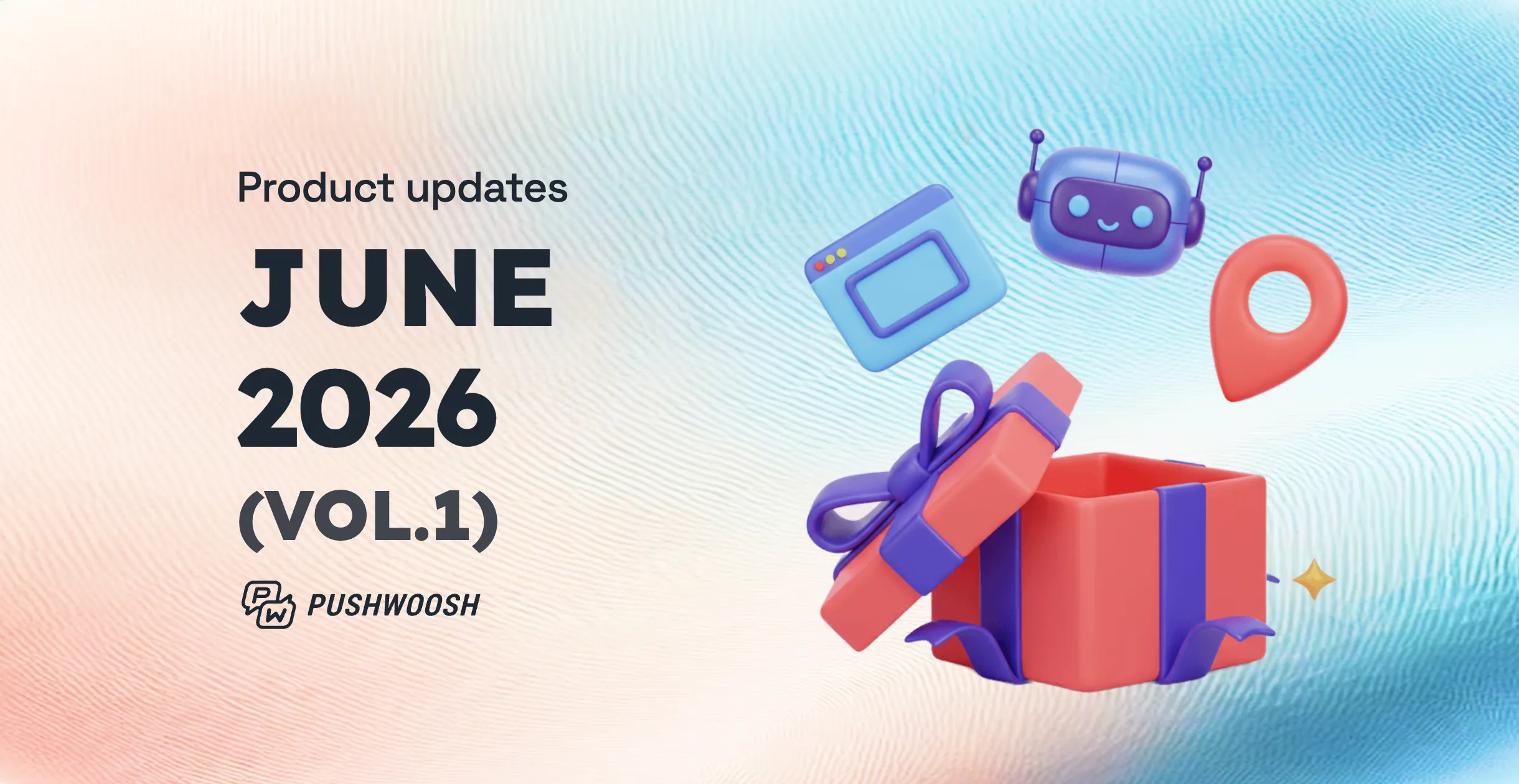 Product update — June 2026 (vol.1): new Web popups, messaging from your AI client & sharper segments