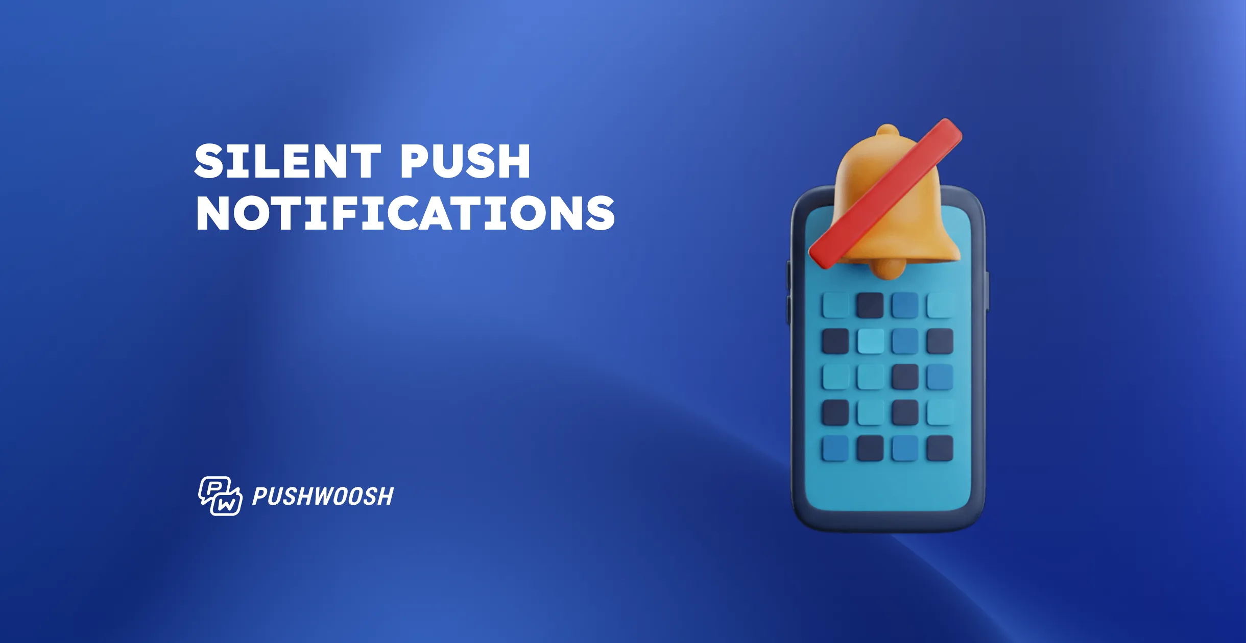 Silent push notifications: how they work, iOS and Android setup, and strategic use cases