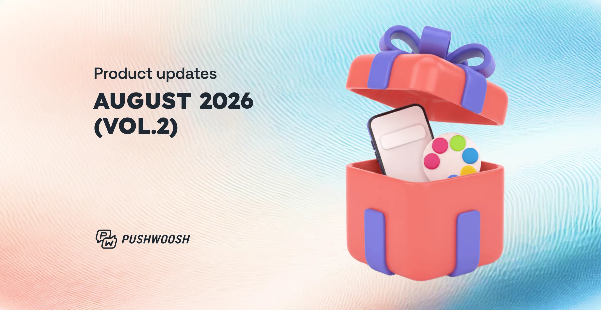 Product update — August 2026 (vol.2): build richer in-app messages, launch your brand from a website scan, and measure by segment