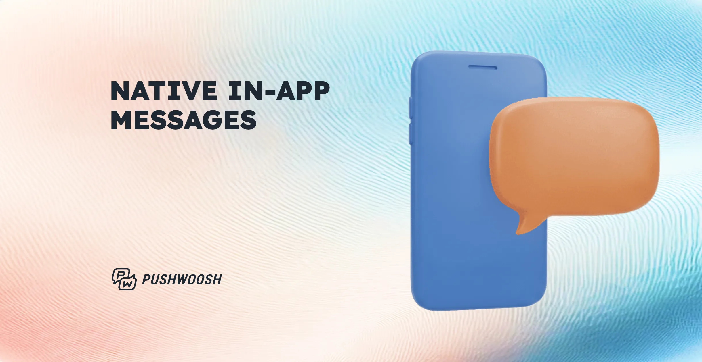 Native in-app messages in Pushwoosh: types, personalization & best practices