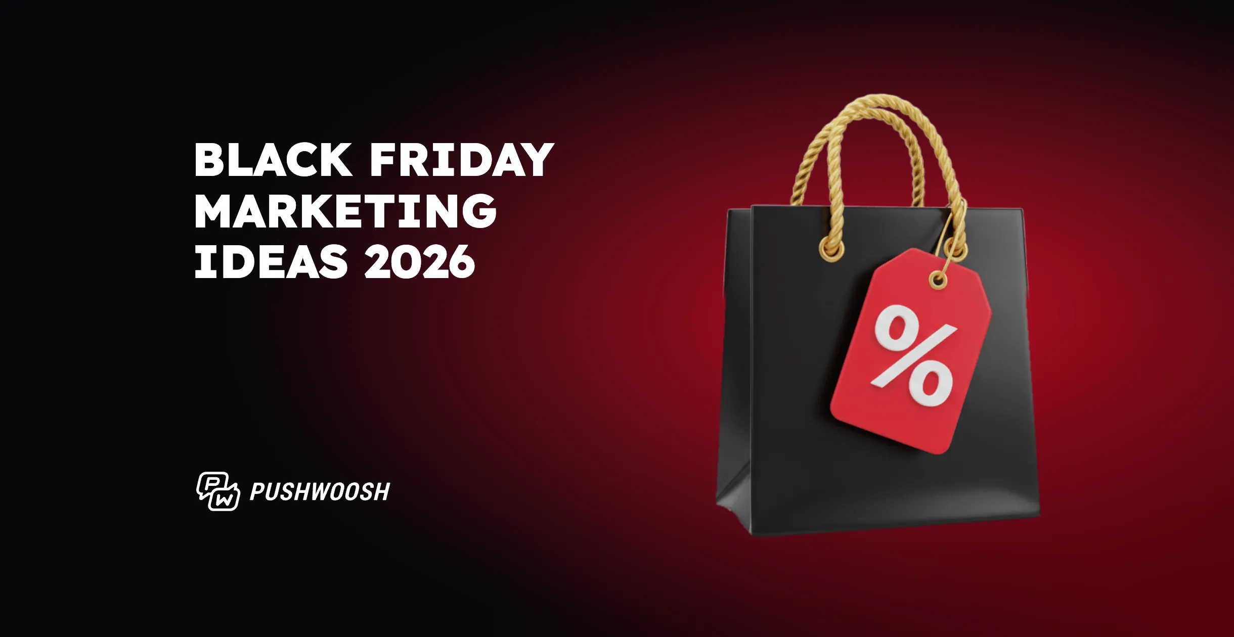 13 fresh Black Friday marketing ideas for mobile apps and ecommerce (2026)
