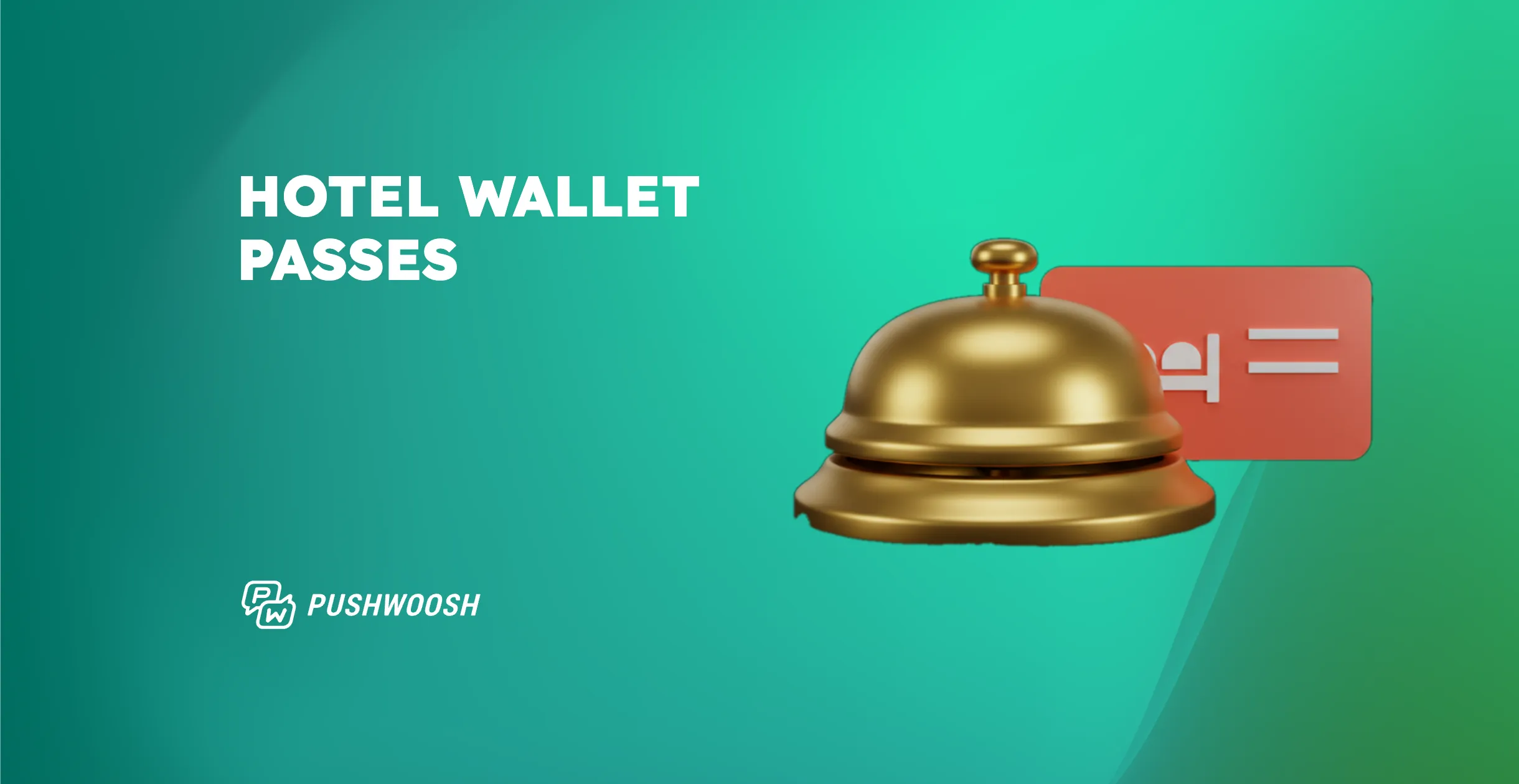 Wallet pass สำหรับโรงแรม: การจอง บัตรสมาชิก และคีย์การ์ดห้องพัก