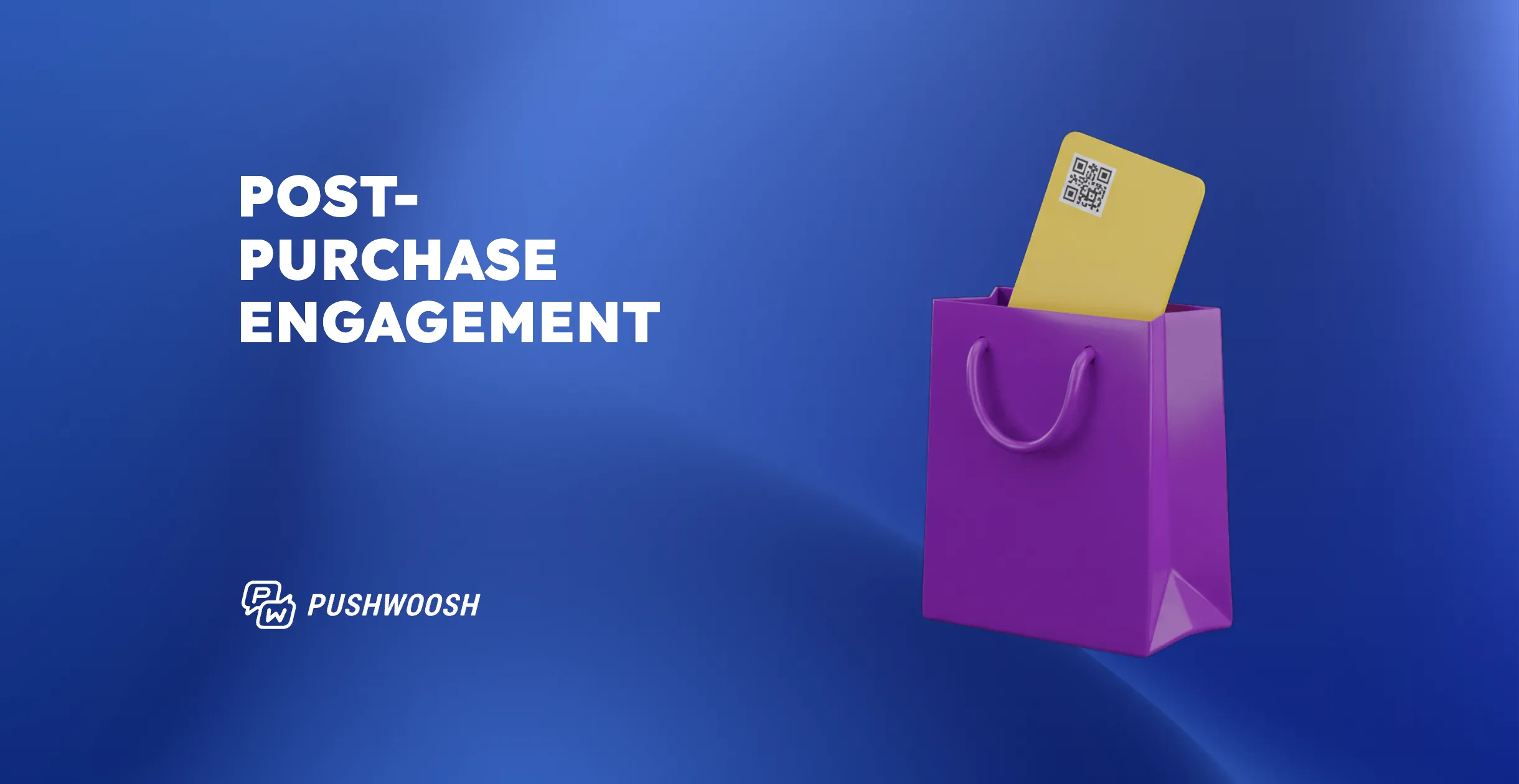 Post-purchase engagement: what happens after checkout