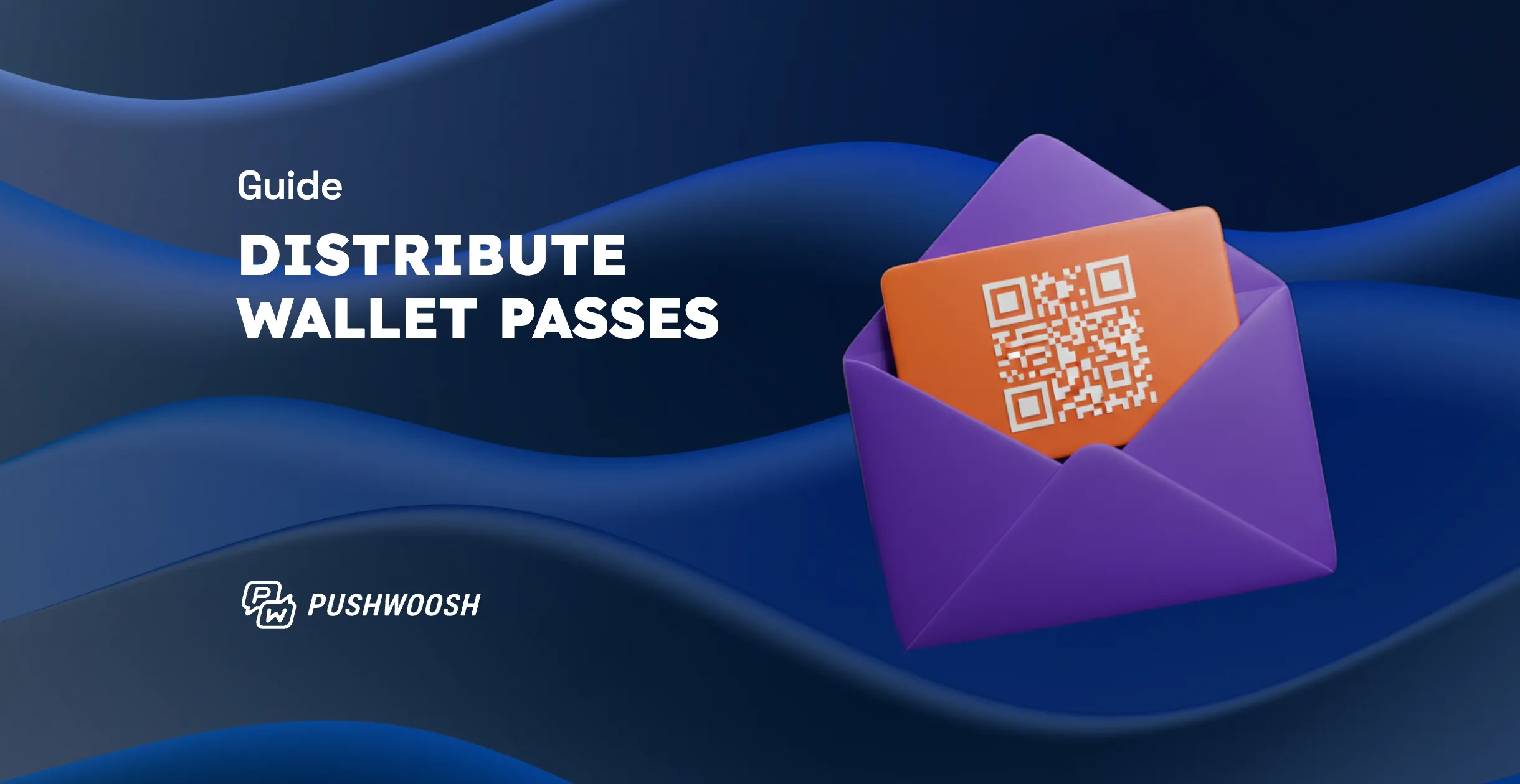 How to distribute wallet passes: email, SMS, push and QR