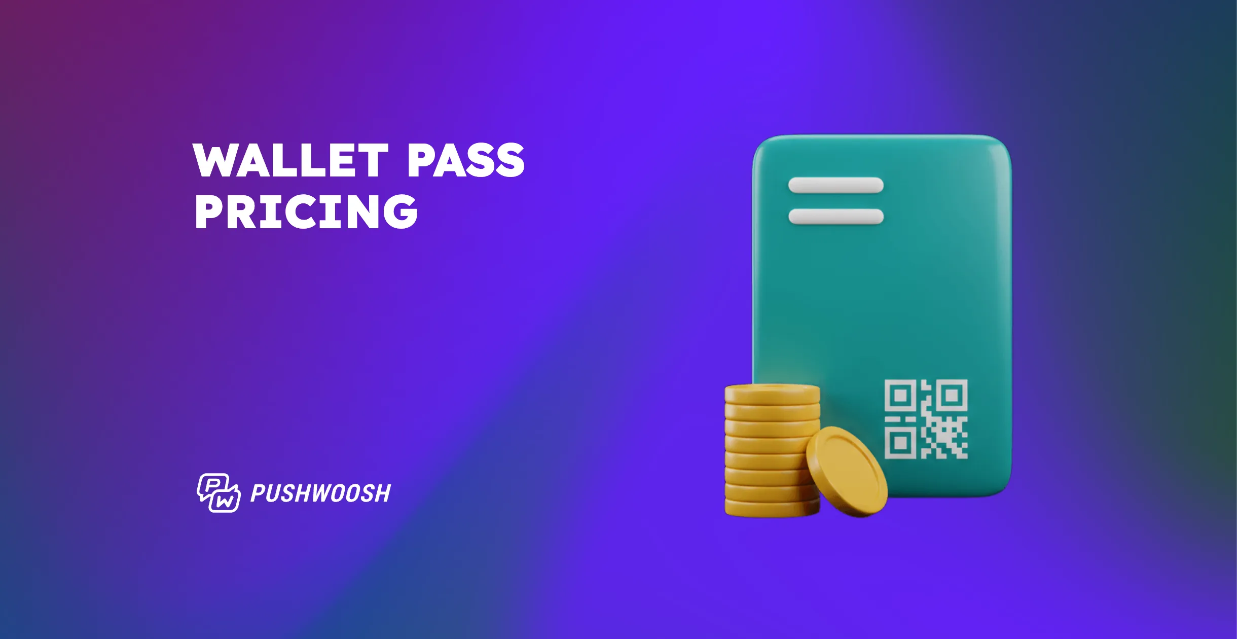 How much do wallet passes cost? Pricing models explained