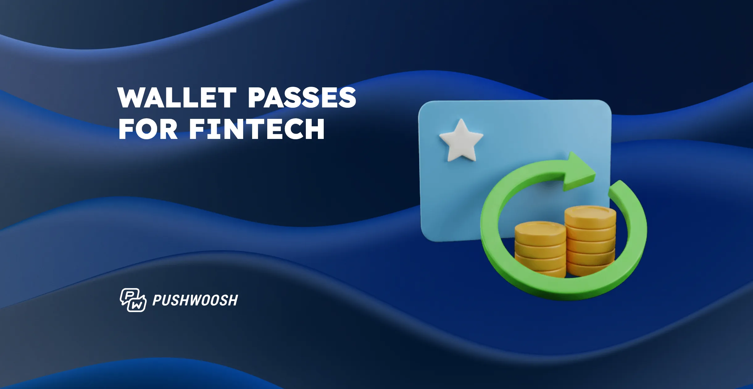 Wallet passes for banks and fintech: rewards and cashback