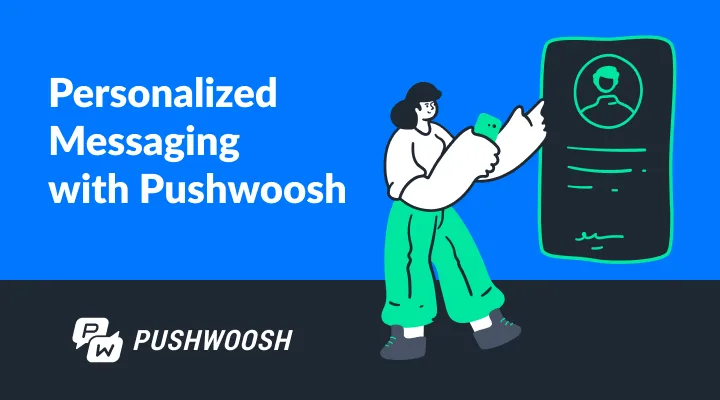 Aumentar el ROI mediante mensajes altamente personalizados con Pushwoosh