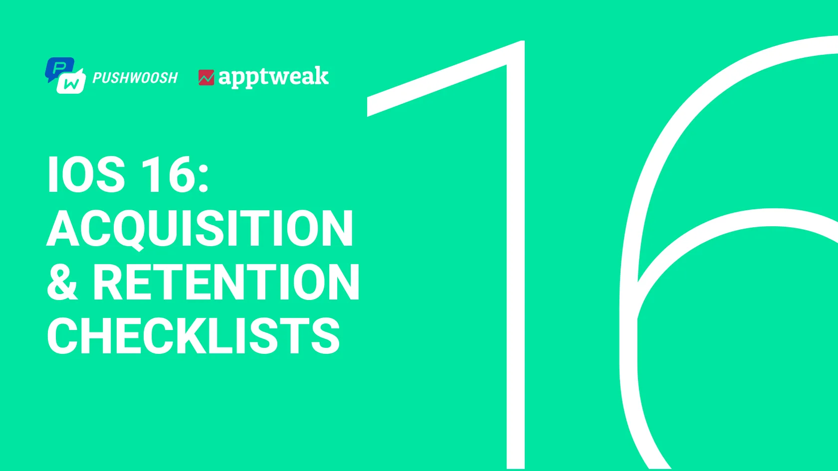 iOS 16 marketing: Bridging the gap between user acquisition & retention