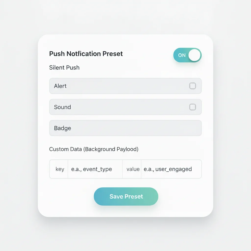 Panel de push preset con el toggle Silent Push activado, los campos de alerta, sonido y badge deshabilitados, y un campo de datos personalizado para el payload en segundo plano