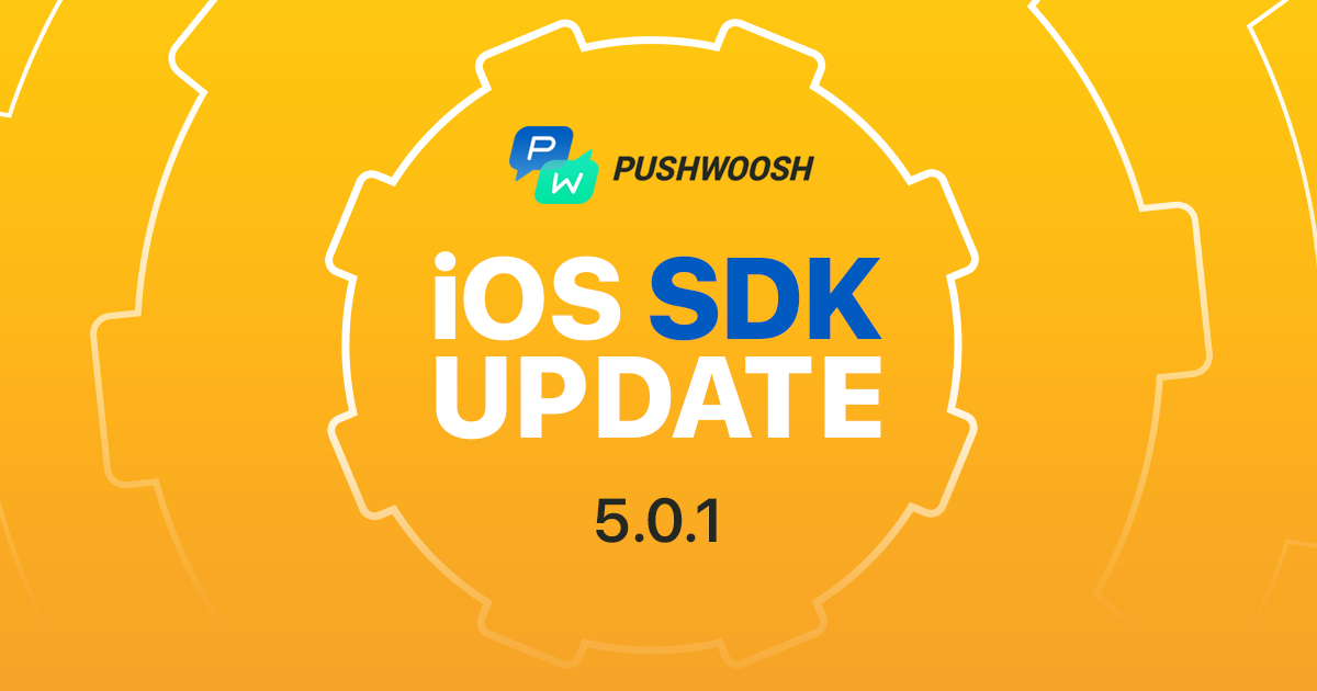 Pushwoosh iOS SDK 5.0.1 Is Out!